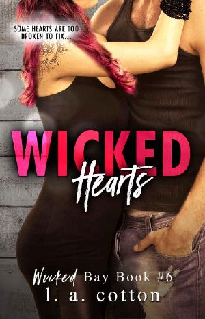 [Wicked Bay 06] • Wicked Hearts · A Wicked Bay Novel